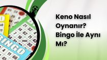 Keno Nasıl Oynanır? Bingo İle Aynı Mı?
